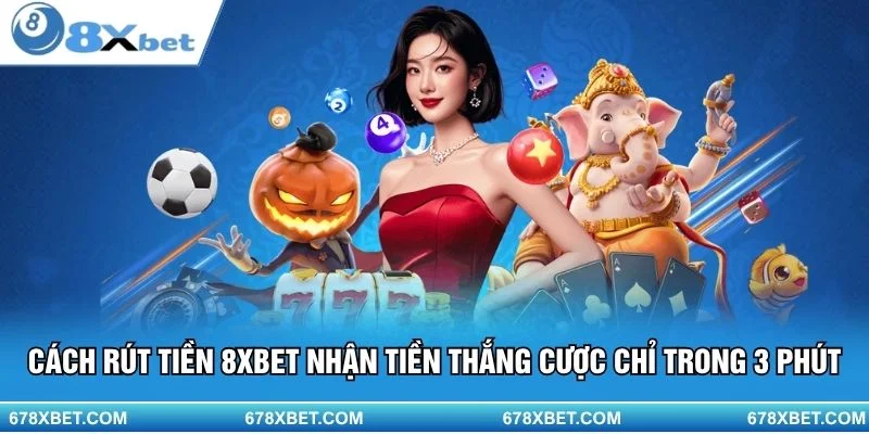 Giao diện tạo yêu cầu rút tiền tại 8xbet 