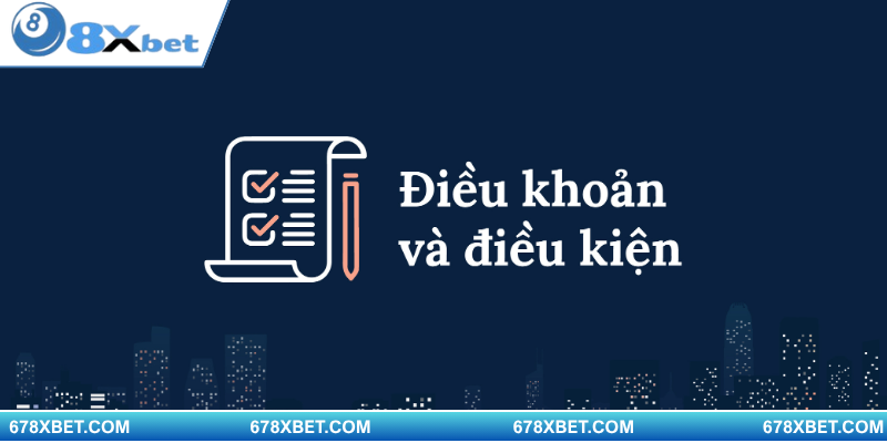 Điều khoản và điều kiện sử dụng website thông tin về 8xbet
